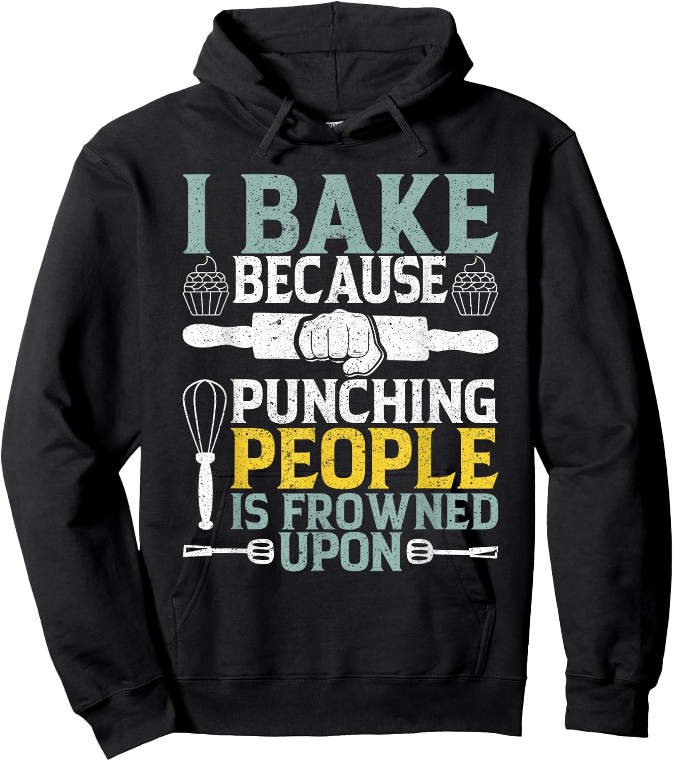 I Bake Because Punching People Frowned Upon Baking Hoodie - Hoodie | Black