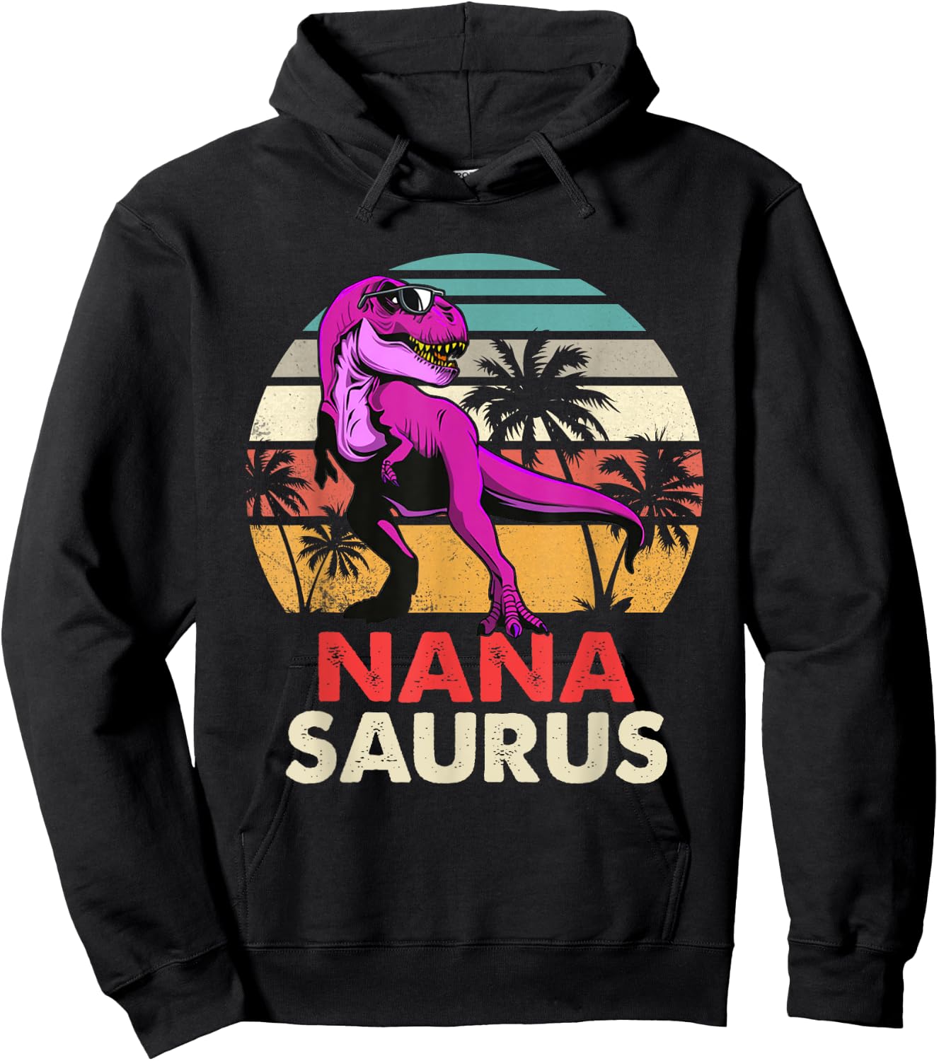 Nanasaurus T Rex Dinosaur Nana Saurus Mother's Day Grandma Hoodie - Hoodie | Black