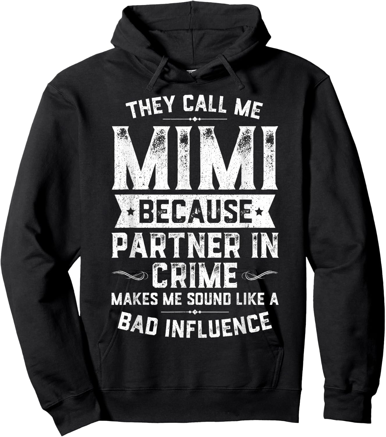 They Call Me Mimi Because Partner In Crime Shirt Mothers Day Hoodie - Hoodie | Black