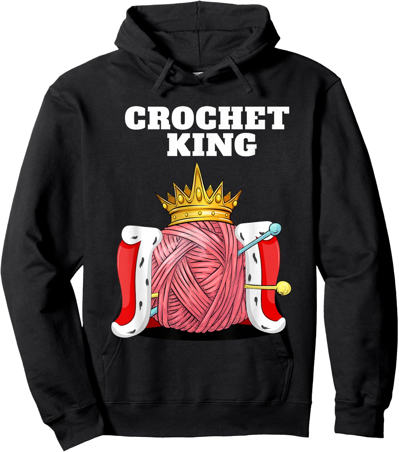 Crochet King Yarn Craft Master Funny Crochet Lover Hoodie - Hoodie | Black