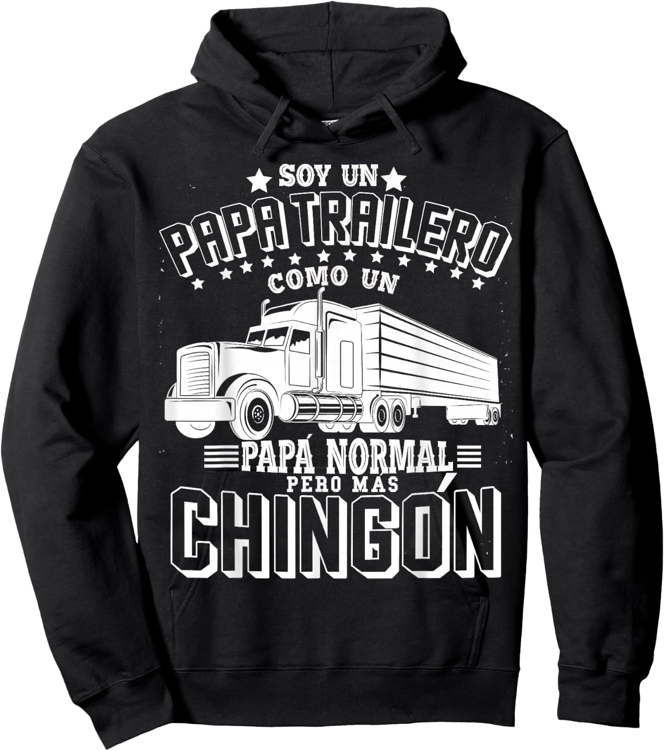 Soy un papa trailero como un Papa normal pero mas Chingon Hoodie - Hoodie | Black