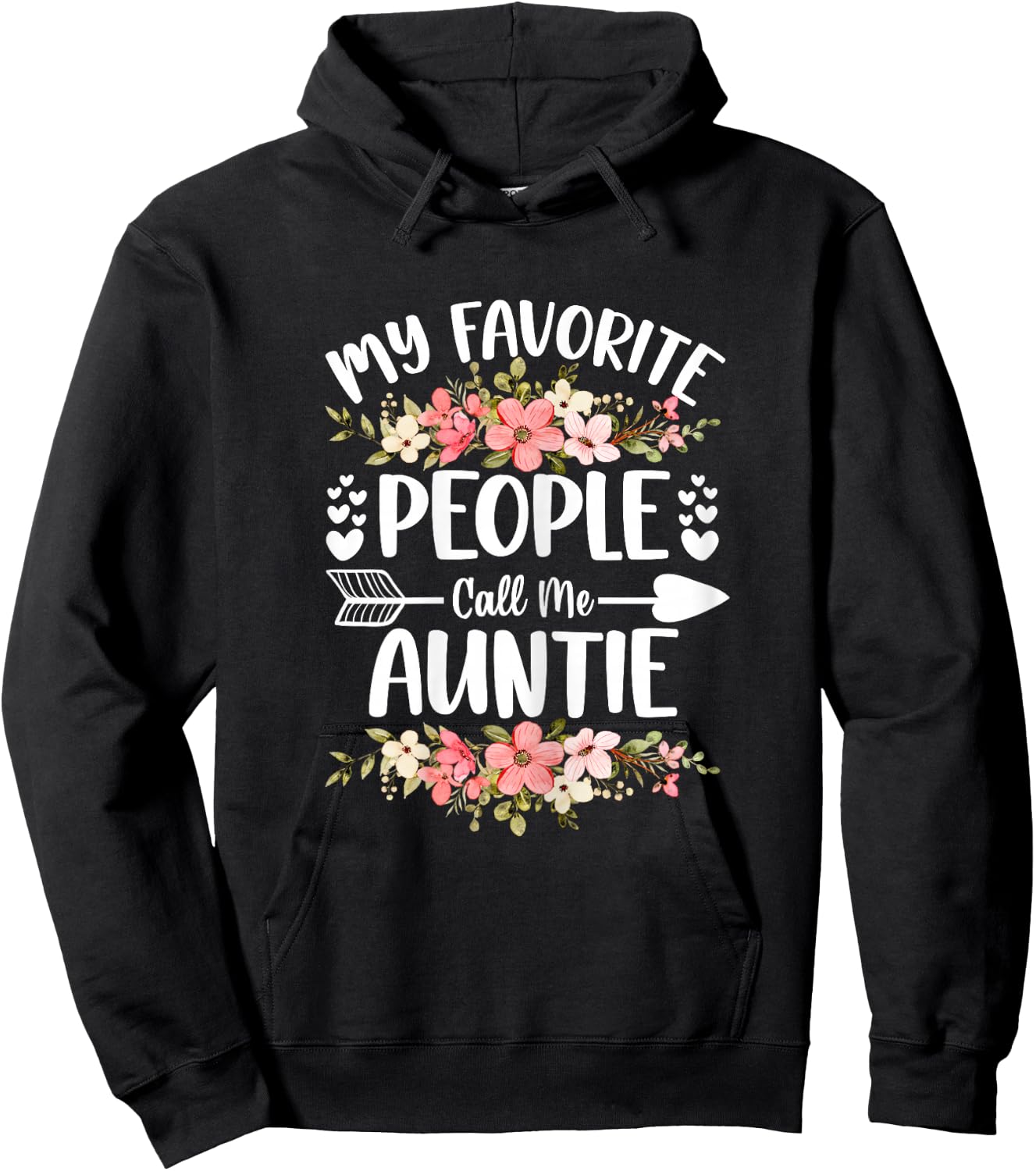 My Favorite People Call Me Auntie Mother's Day Gifts Hoodie - Hoodie | Black