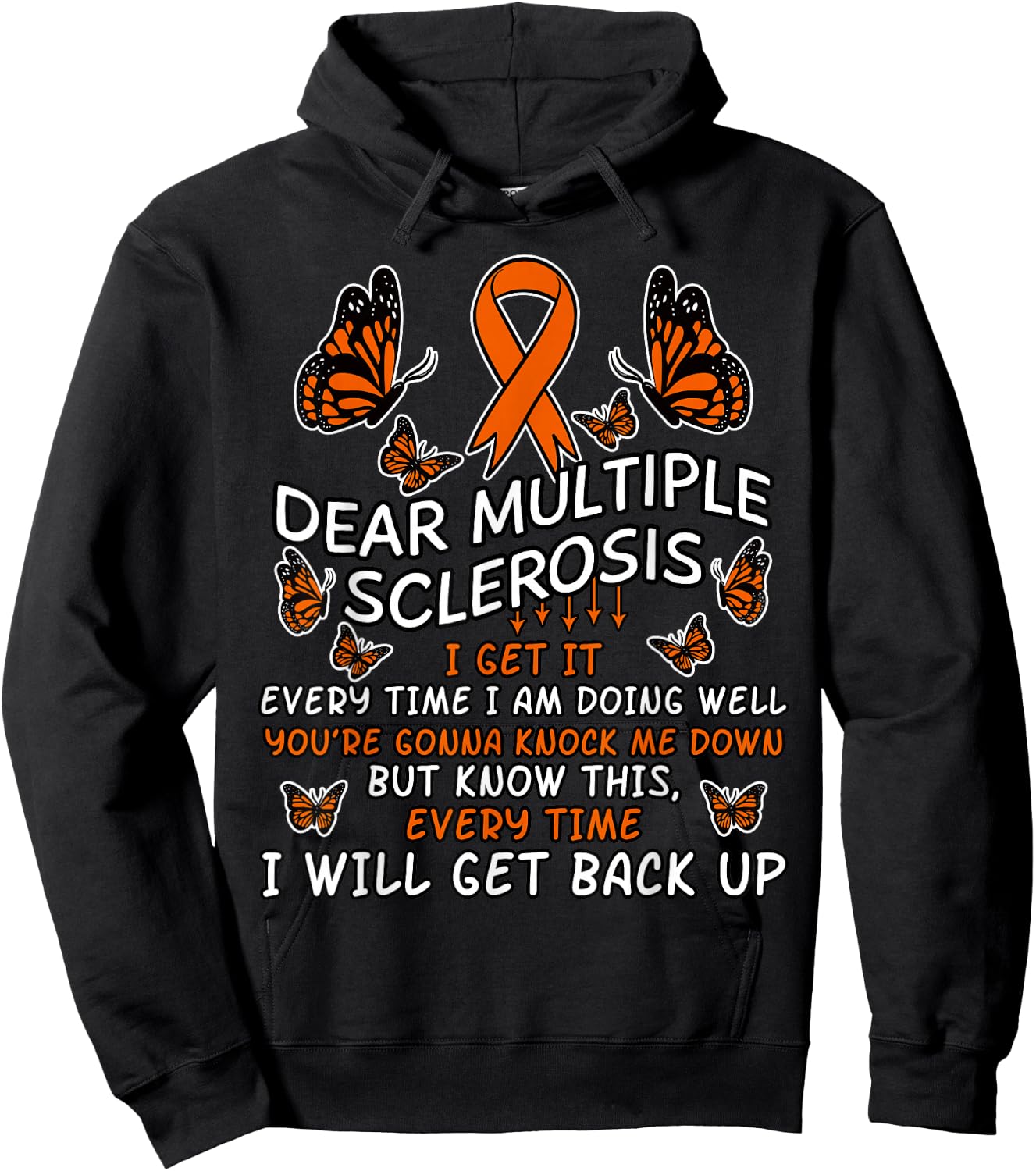 Dear Multiple Sclerosis Multiple Sclerosis Awareness Hoodie - Hoodie | Black