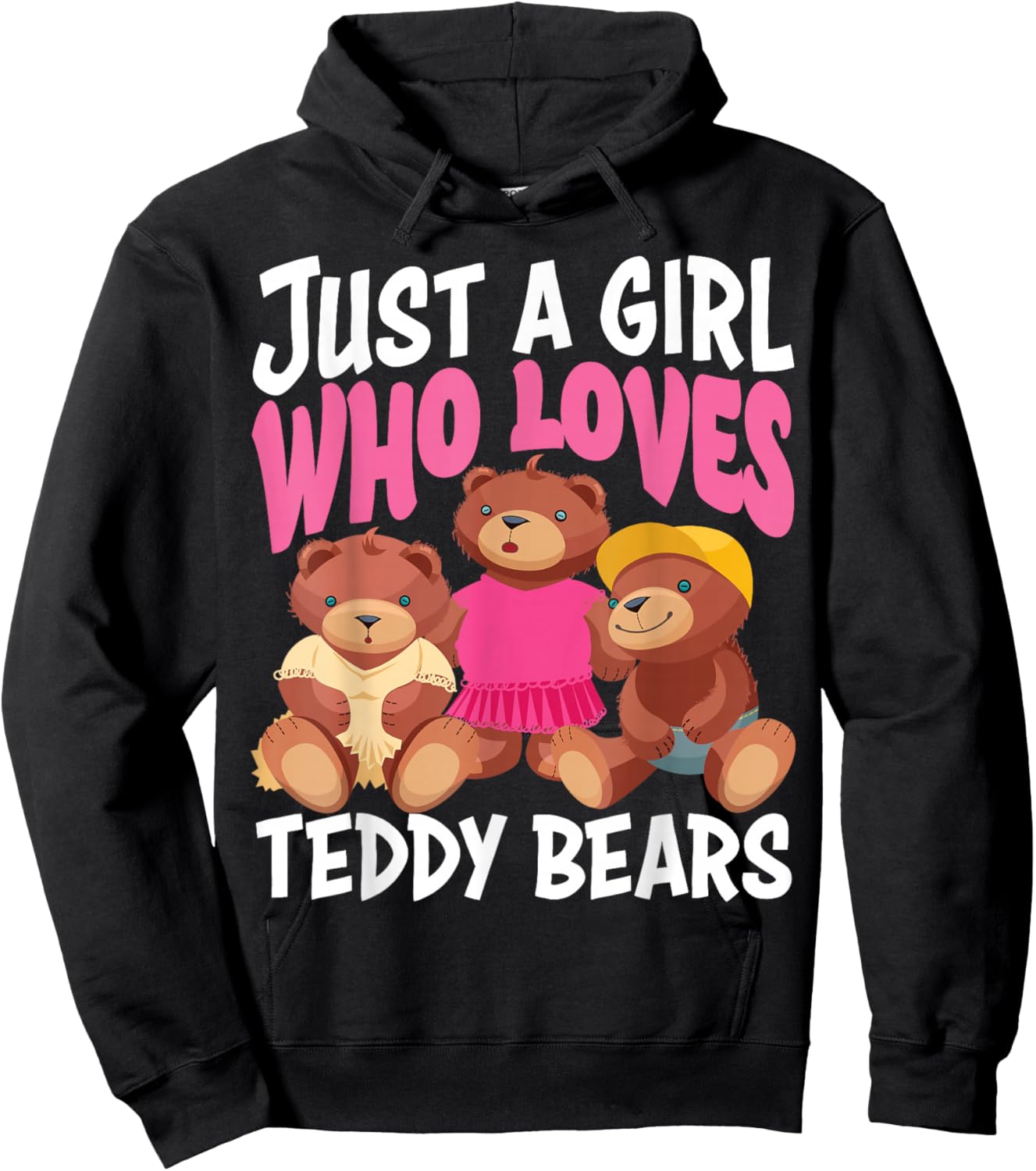 Funny Just A Girl Who Loves Teddy Bears Gift Love Plush Toys Hoodie - Hoodie | Black
