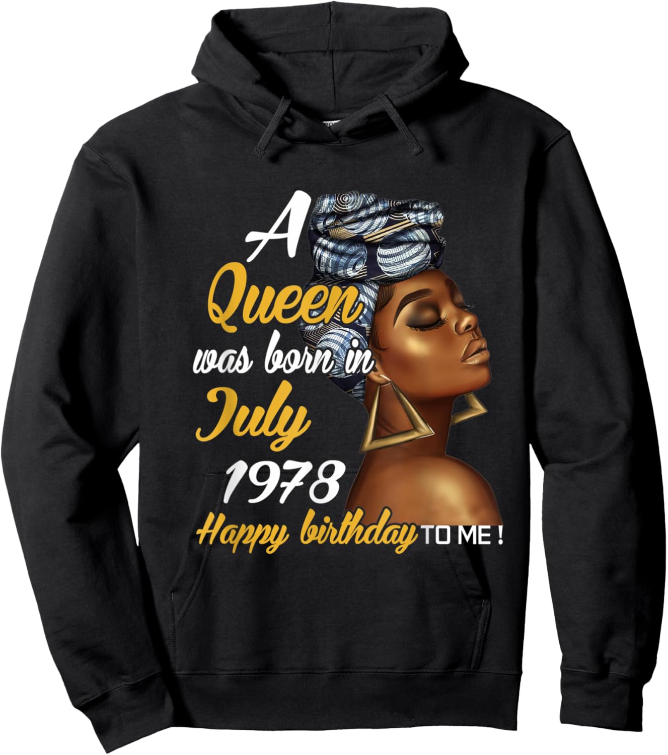 A Queen Was Born in July 1978 43rd Birthday Gift Hoodie - Hoodie | Black