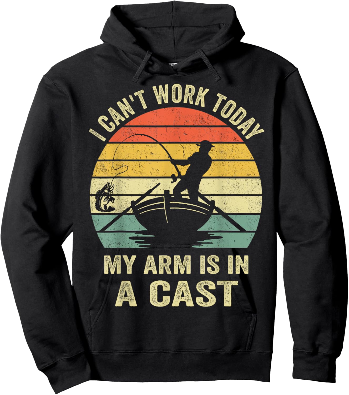 Fisherman, I Can't Work Today My Arm Is in a Cast, Funny Men Hoodie - Hoodie | Black