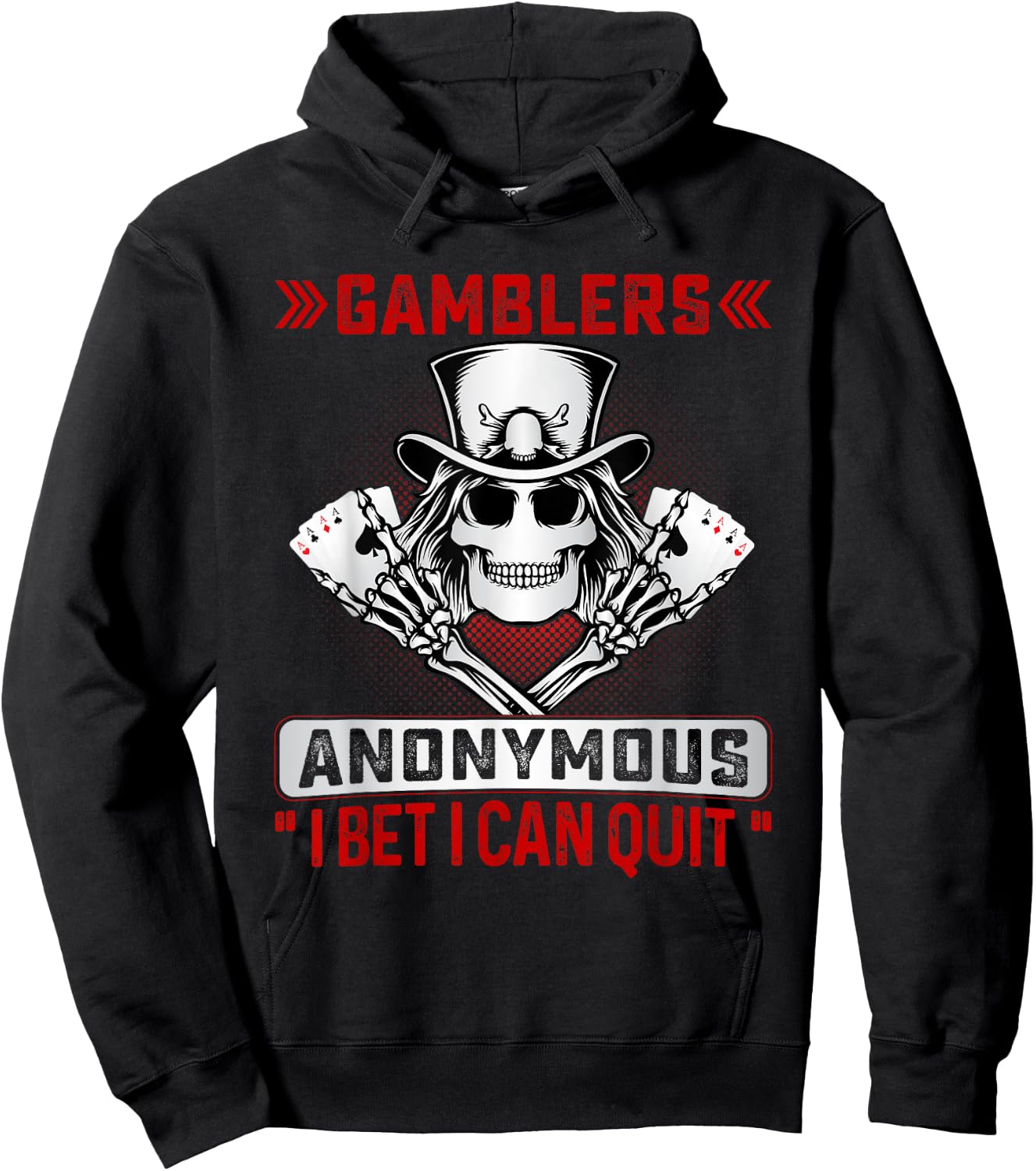 Gamblers Anonymous I Bet I Can Quit Funny Poker Men & Women Hoodie - Hoodie | Black