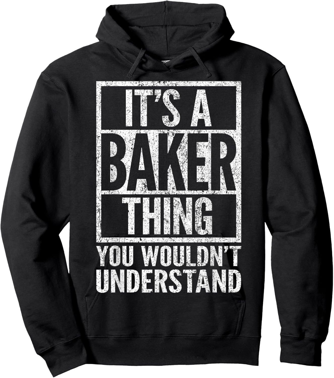 It's a Baker Thing You Wouldn't Understand - Baker's Name Hoodie - Hoodie | Black