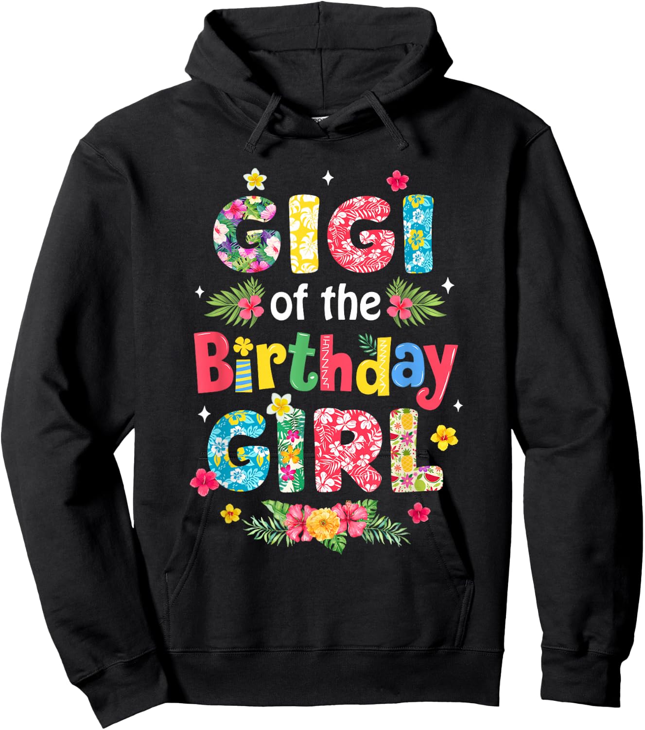 Gigi Of The Birthday Girl Hawaii Family Party Decor Hoodie - Hoodie | Black