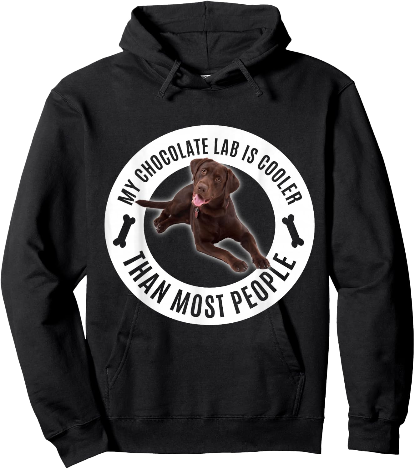 My Chocolate Lab Is Cooler Than Most People - Lab Owner Hoodie - Hoodie | Black