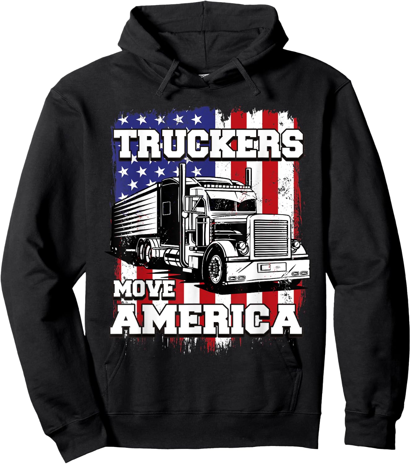 Truckers Move America American Flag Semi Truck Driver Women Men Hoodie - Hoodie | Black