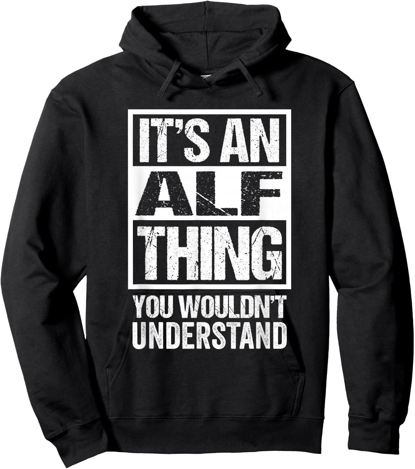 an Alf Thing You Wouldn't Understand - First Name Nickname Hoodie - Hoodie | Black