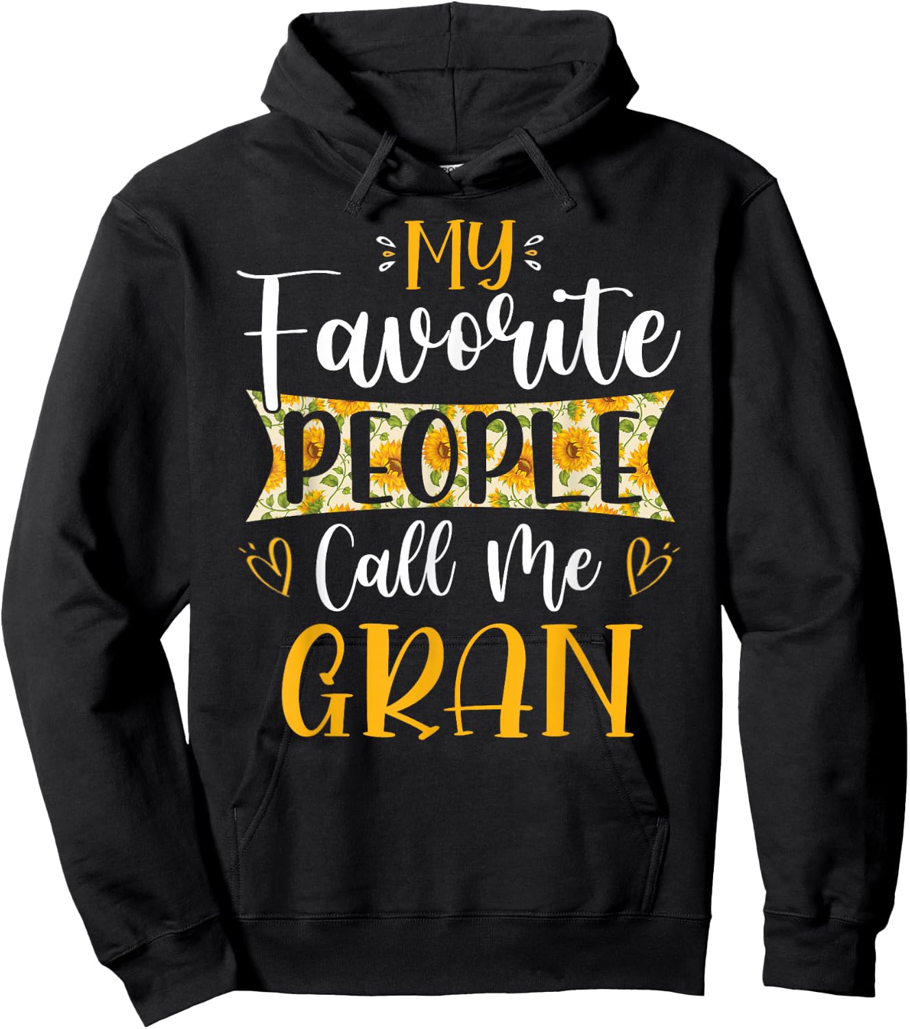 My Favorite People Call Me Gran Flower Floral Mother's Day Hoodie - Hoodie | Black