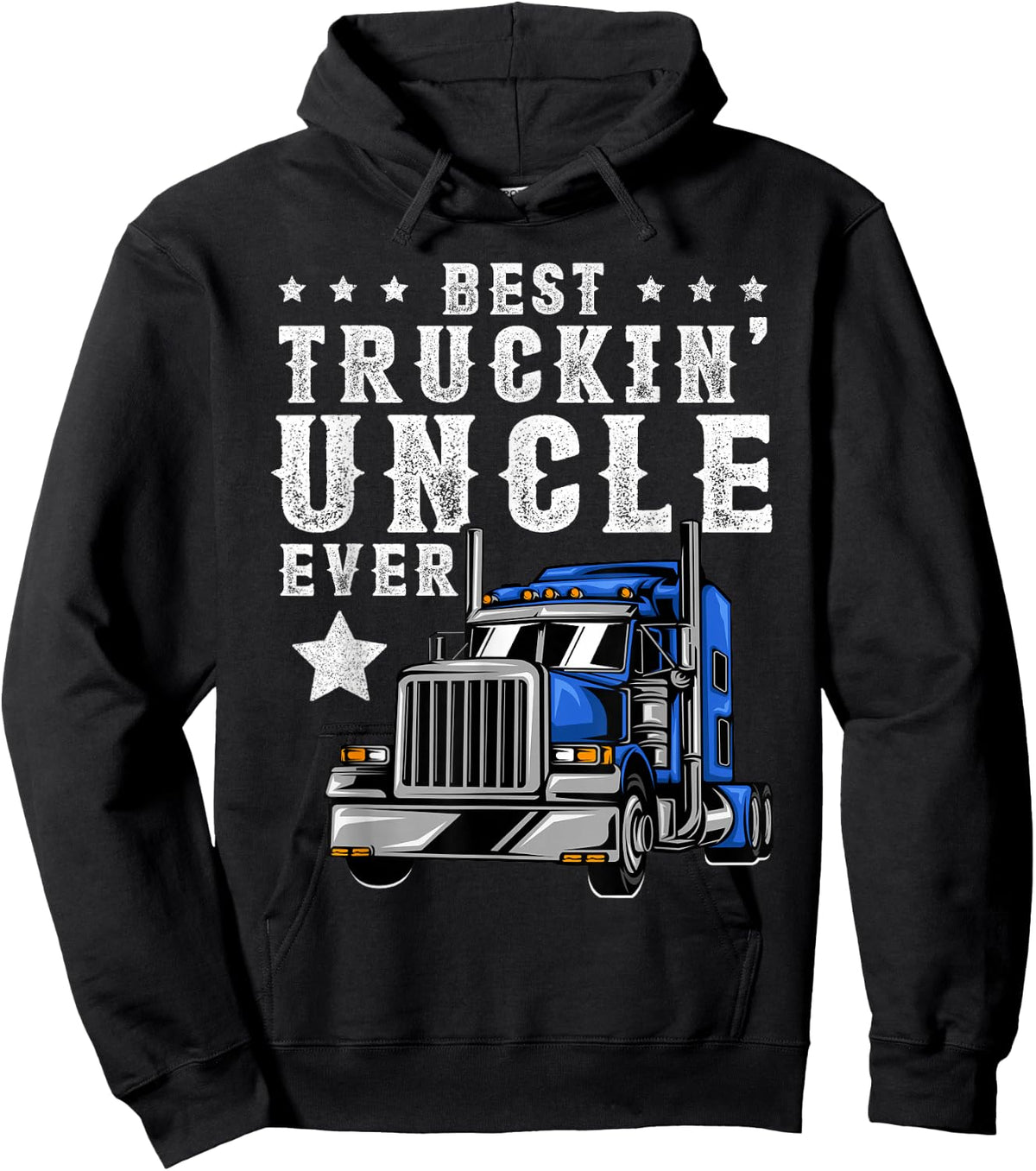 Best Trucking Uncle Ever Shirt, Fathers Day Trucker Truck Hoodie - Hoodie | Black