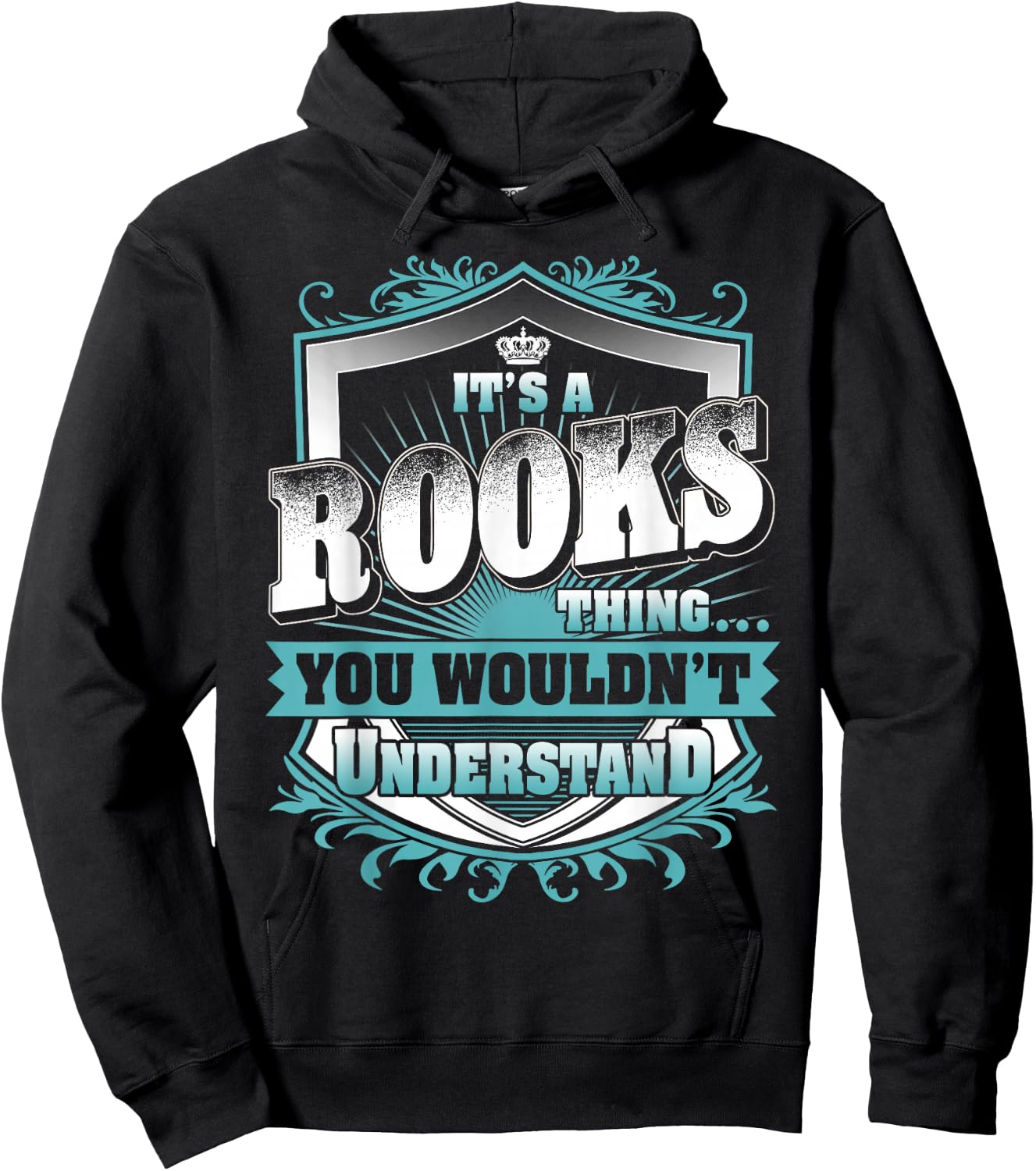 It's A Rooks Thing You Wouldn't Understand Family Name Hoodie - Hoodie | Black
