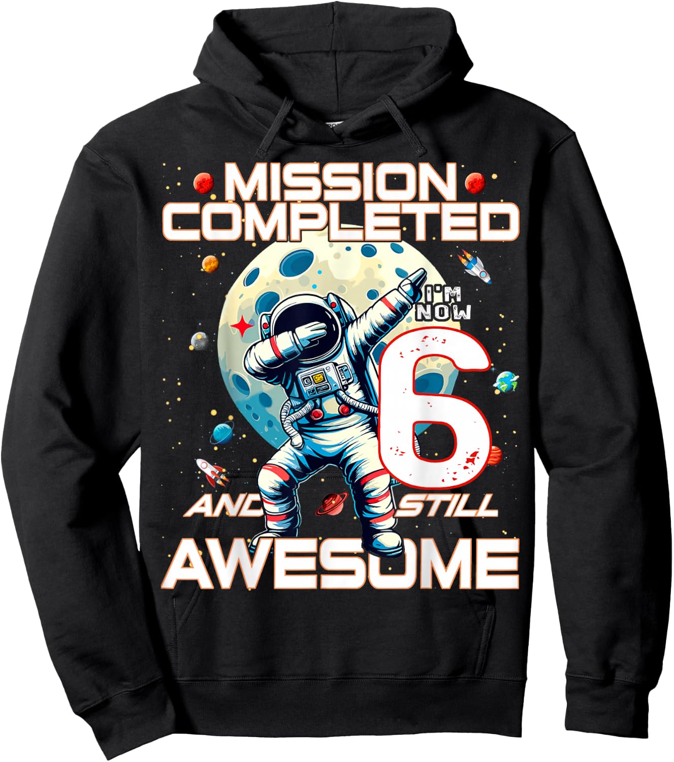 6th Birthday Astronaut Astronomy 6th Year Old Birthday Hoodie - Hoodie | Black