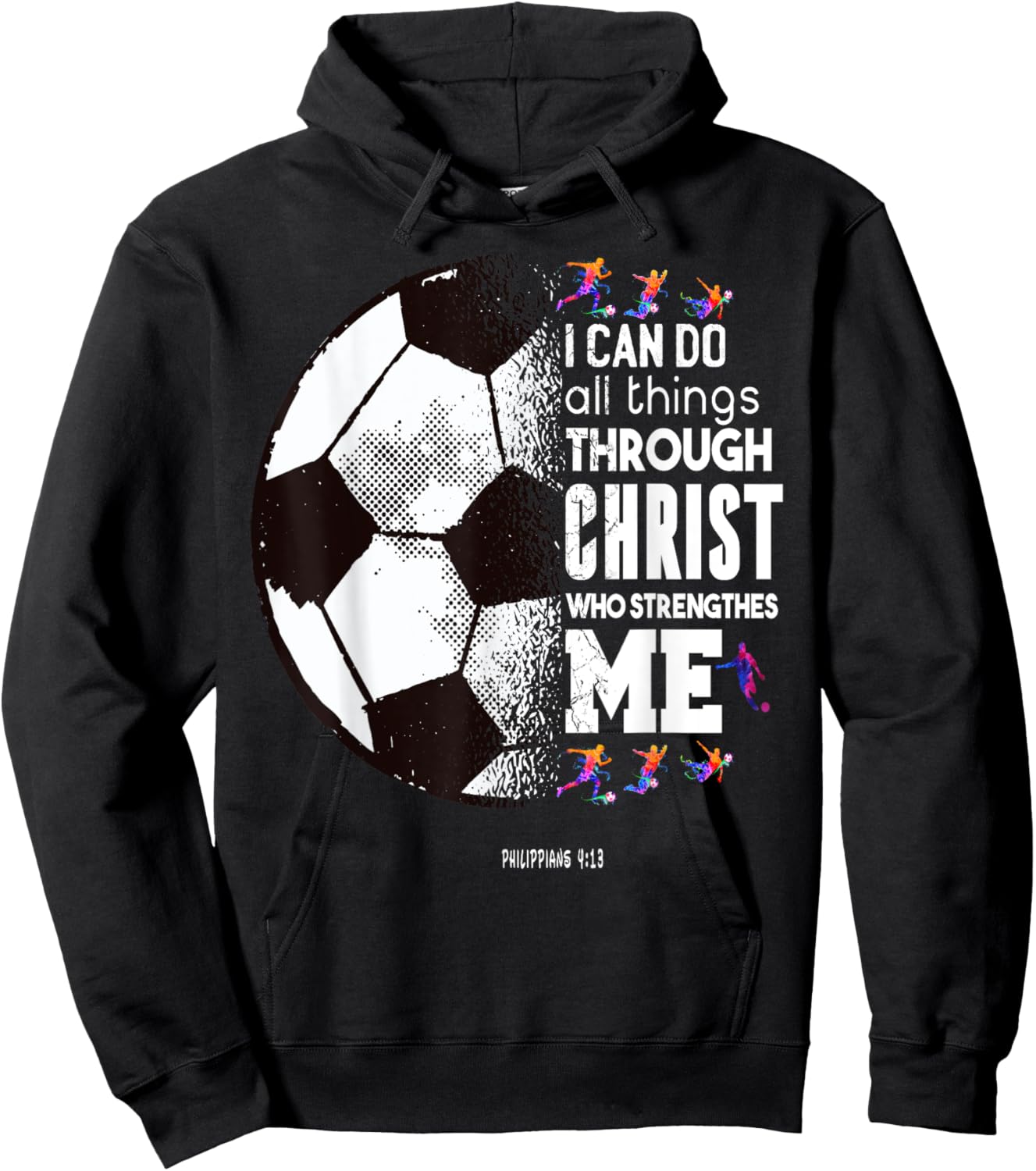Christian Soccer I Can Do All Things Through Christ Hoodie - Hoodie | Black