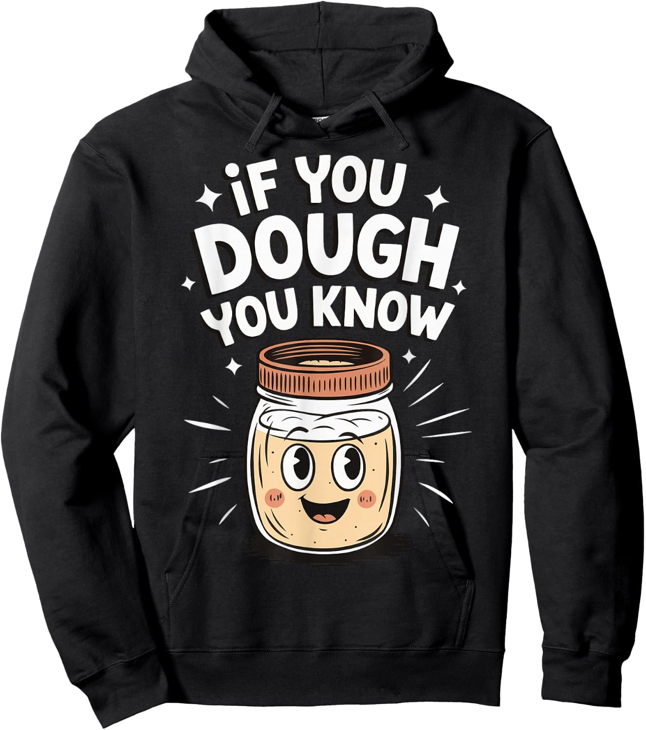 If You Dough You Know Hoodie - Hoodie | Black