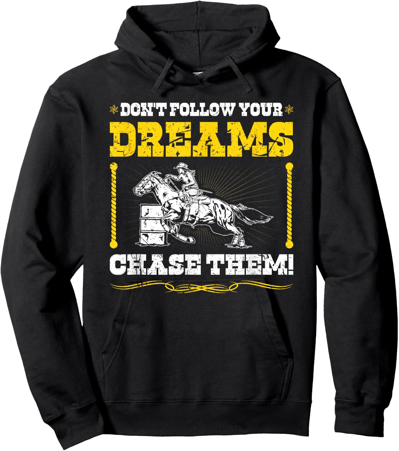 Barrel Racer Chase Your Dreams, Cowgirl Rodeo Barrel Racing Hoodie - Hoodie | Black