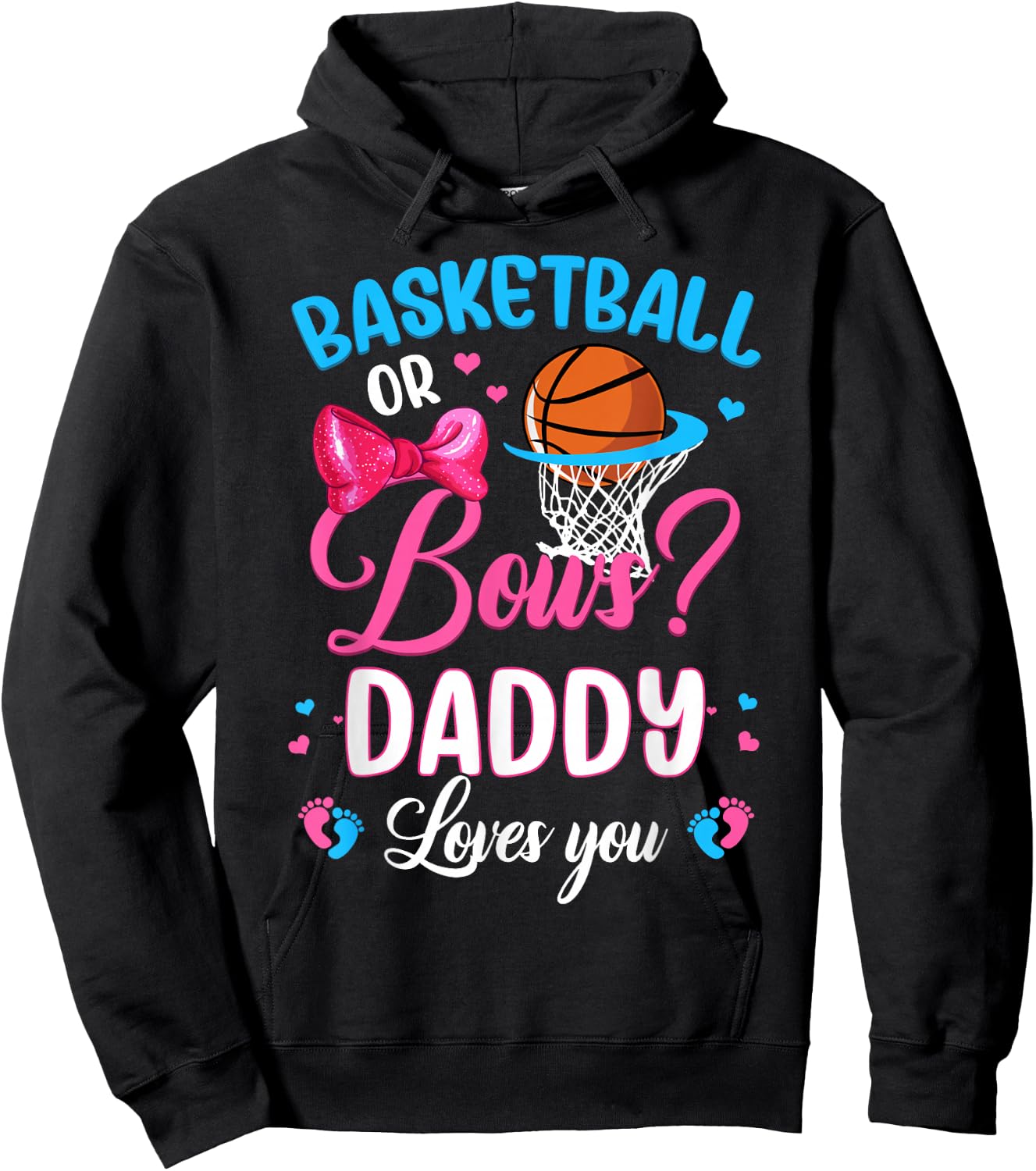 Basketball or Bows Daddy Loves You Gender Reveal Pink Blue Hoodie - Hoodie | Black