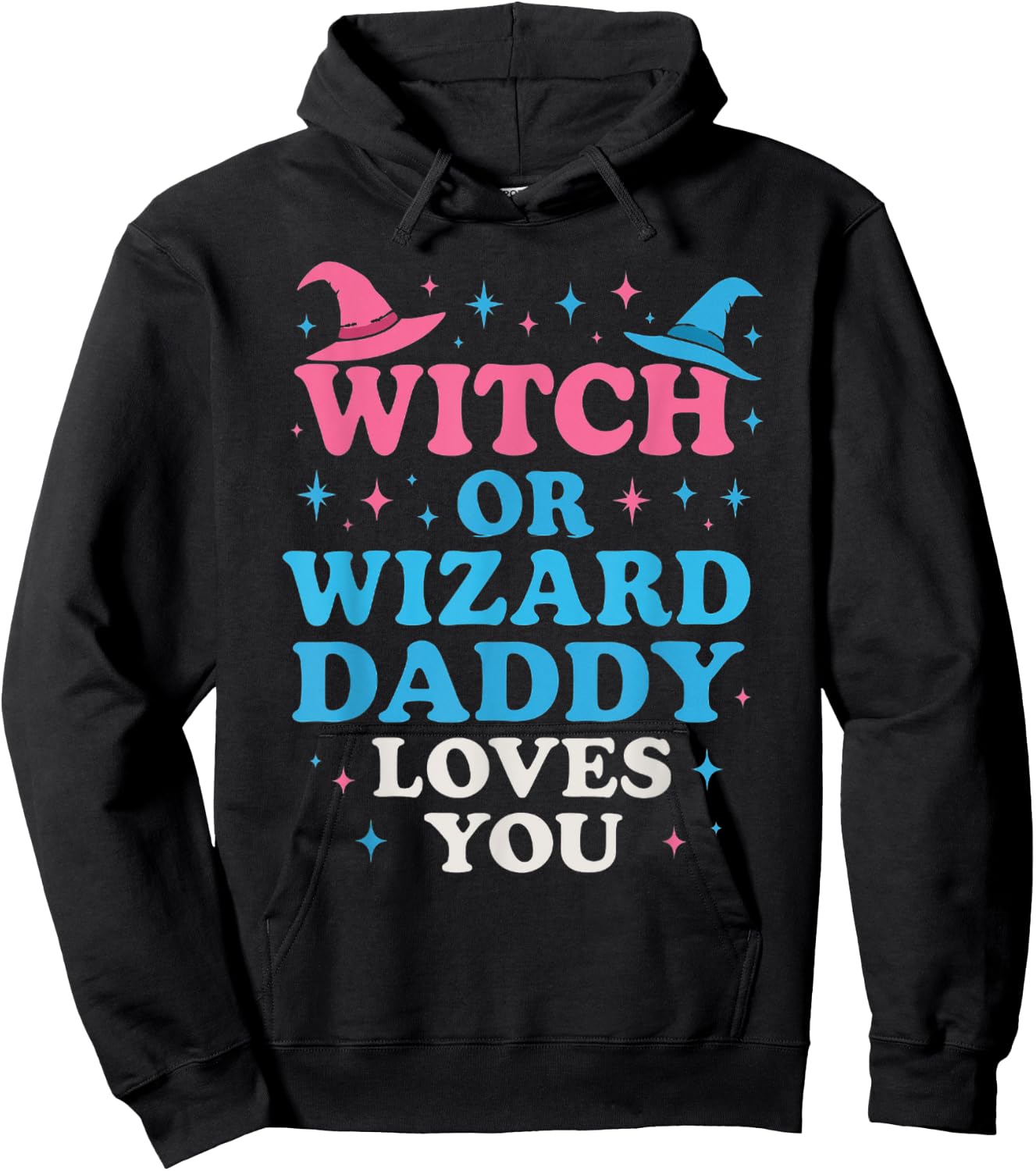 Witch or Wizard Daddy Loves Funny Gender Reveal Party Hoodie - Hoodie | Black
