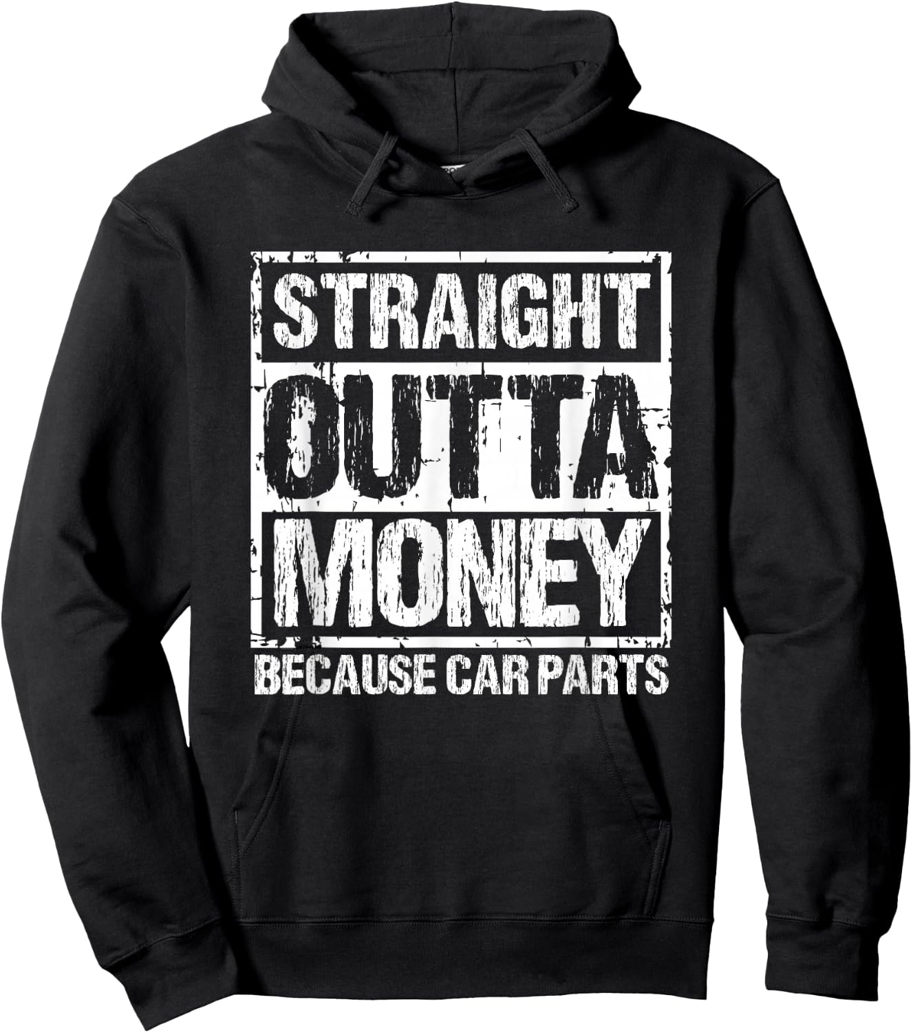 Straight Outta Money Because Car Parts Men Women Hoodie - Hoodie | Black