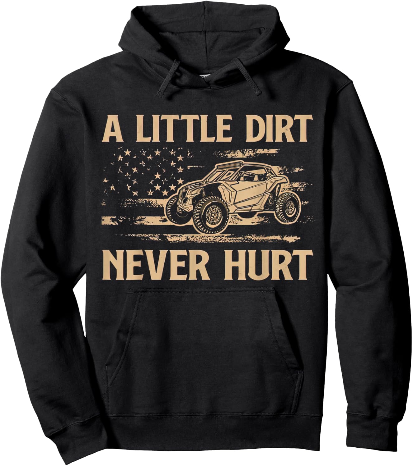A Little Dirt Never Hurt UTV SXS 4 Wheelers Hoodie - Hoodie | Black