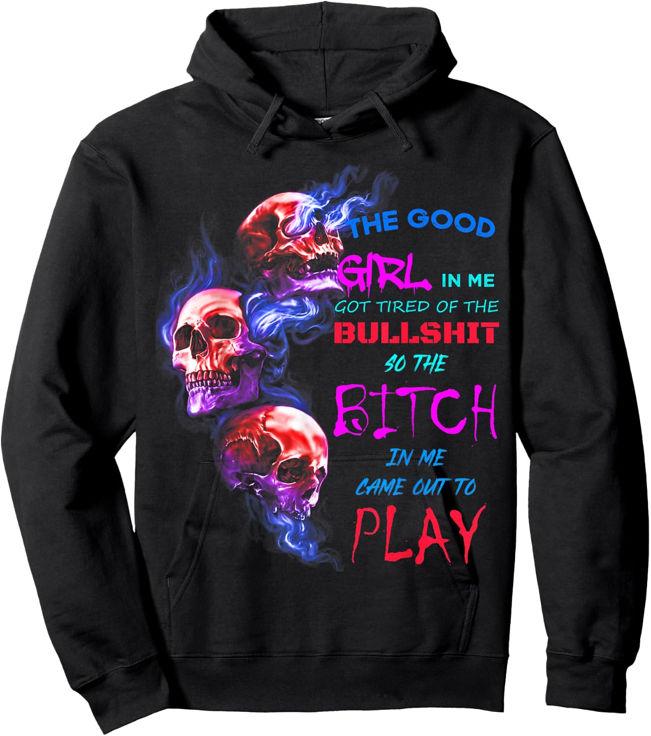 The Good Girl In Me Got Tired Of The Bullshit SKull Rose Hoodie - Hoodie | Black