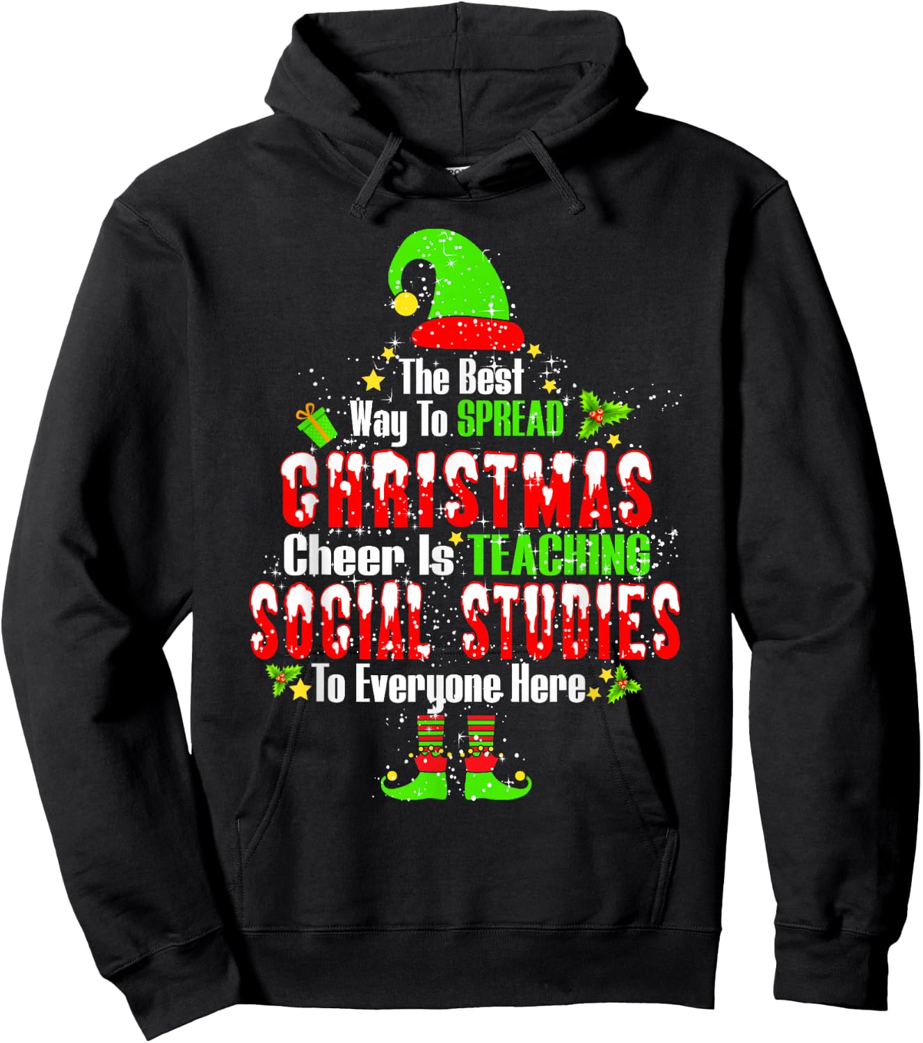 The Best Way To Spread Xmas Cheer Is Teaching Social Studies Hoodie - Hoodie | Black