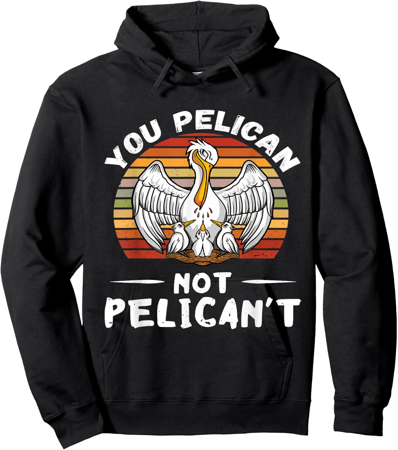 You Pelican Retro Vintage Pelican Chicks Hatch Tropical Bird Hoodie - Hoodie | Black