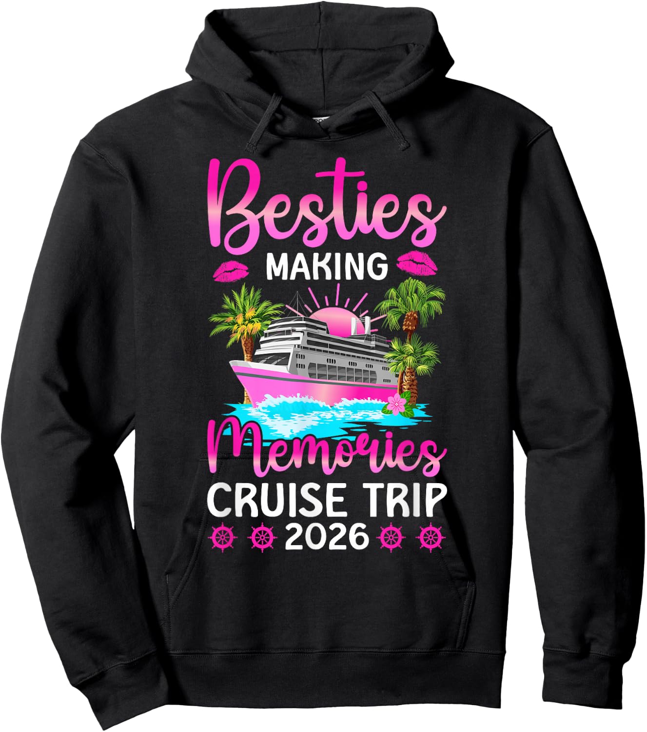 Making Memories Besties Cruise Trip 2026 Besties Cruising Hoodie - Hoodie | Black
