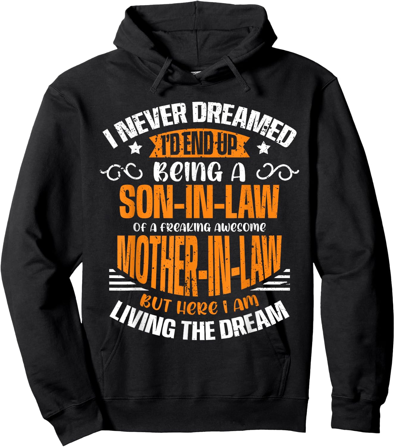 Proud Son-in-Law Freaking Awesome Mother-in-Law Living Dream Hoodie - Hoodie | Black