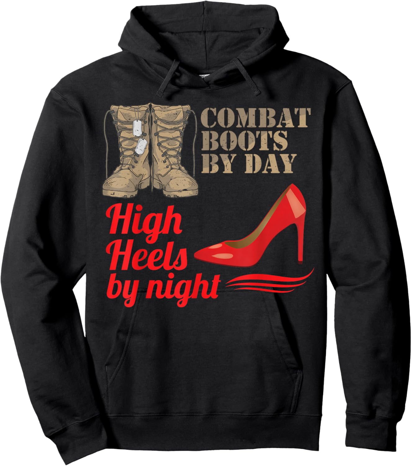 Female Veteran Combat Boots By Day High Heels By Night Hoodie - Hoodie | Black