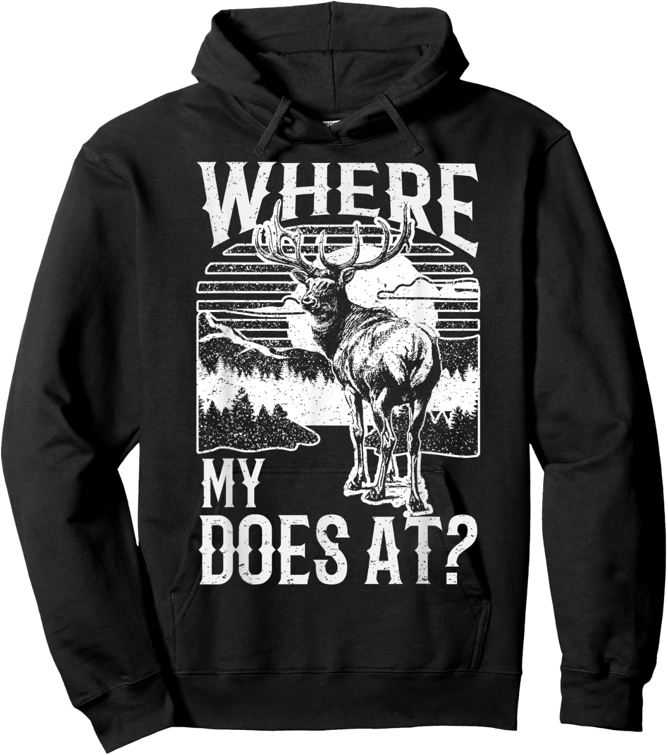 Where my does at? Funny Deer Hunting apparel Buck apparel Hoodie - Hoodie | Black