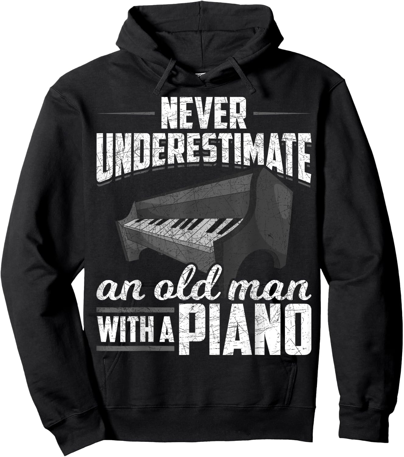 Pianist Music Never Underestimate An Old Man With A Piano Hoodie - Hoodie | Black
