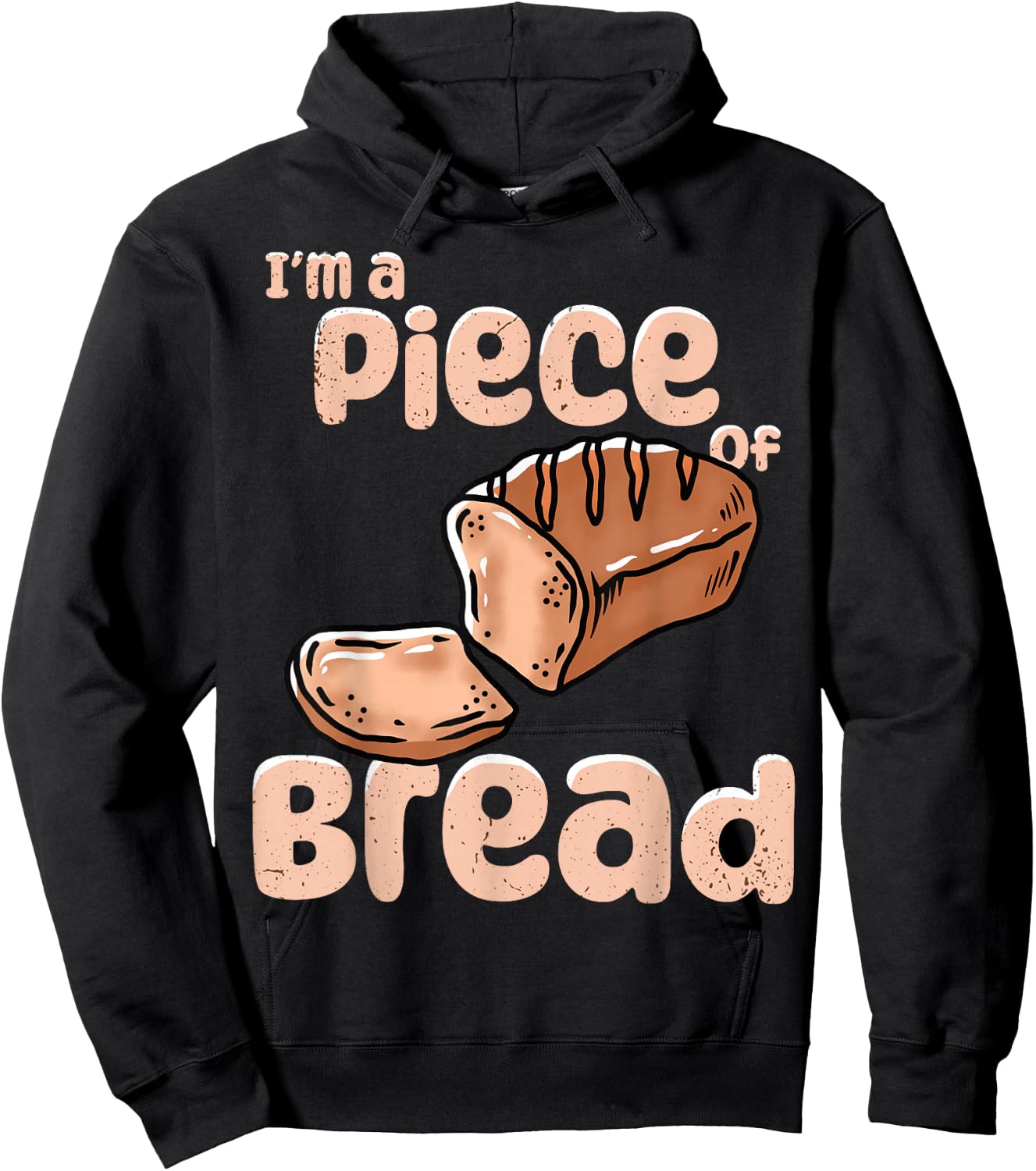 Baker I´m A Piece Of Bread Making Hoodie - Hoodie | Black