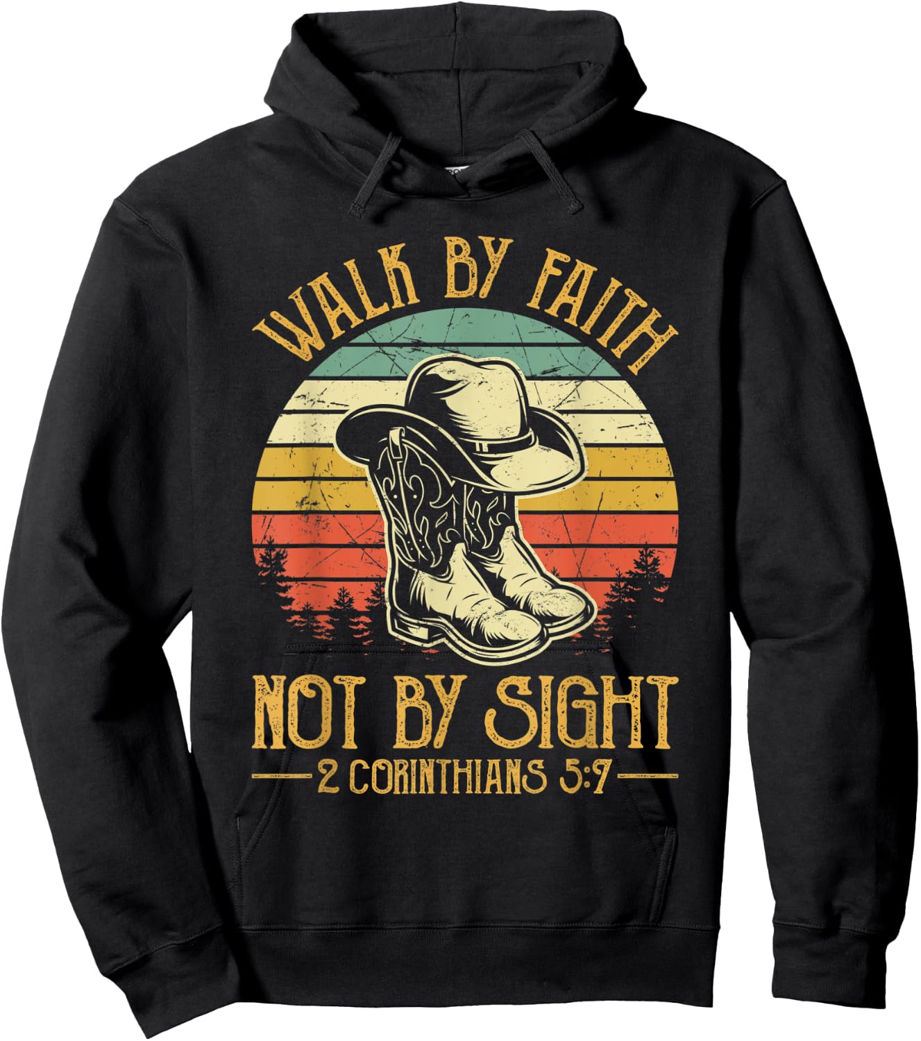 Cowboy Boots Walk By Faith Not By Sight Religious Christian Hoodie - Hoodie | Black