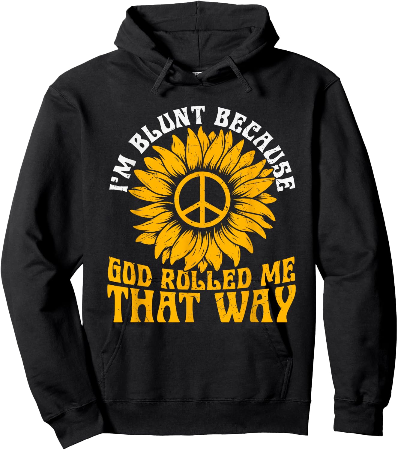 Christ Sunflower I'm Blunt Because God Rolled Me That Way Hoodie - Hoodie | Black