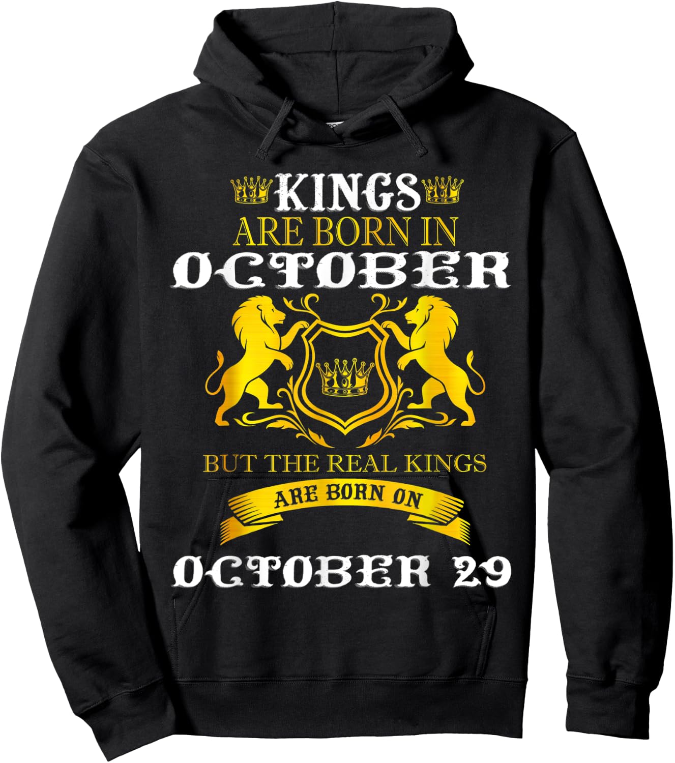 Kings Are Born On October 29th Birthday Men Boy Happy Bday Hoodie - Hoodie | Black