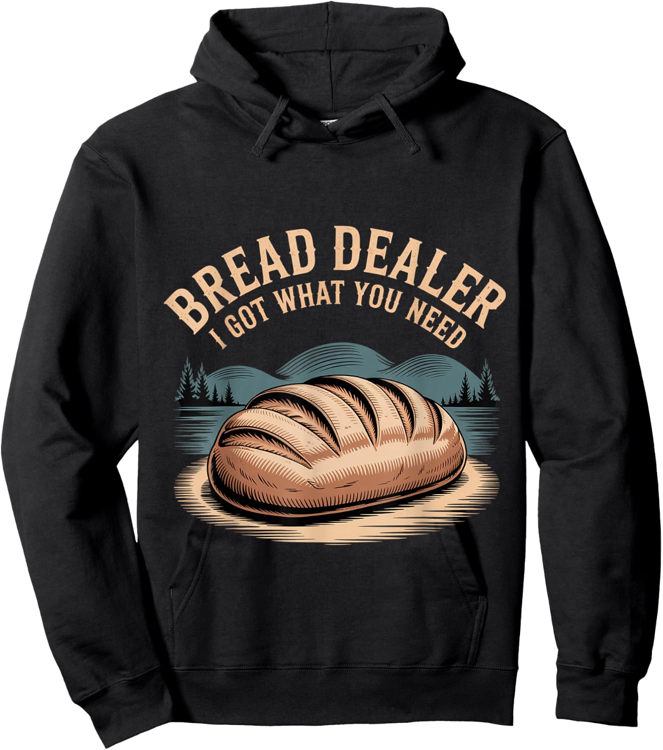 Bread Dealer I Got What You Need Baker Dough Puns Hoodie - Hoodie | Black