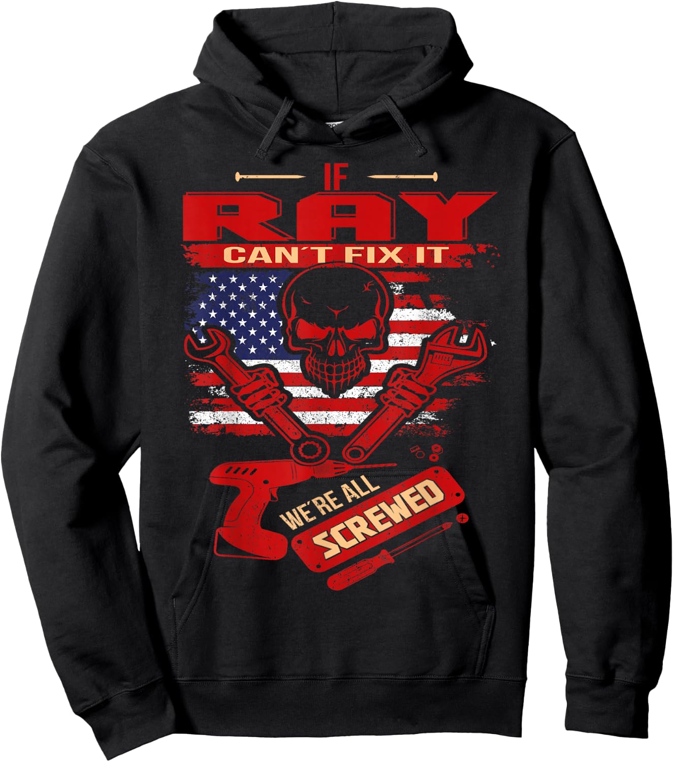 Handyman If RAY Can't Fix It We're All Screwed Hoodie - Hoodie | Black