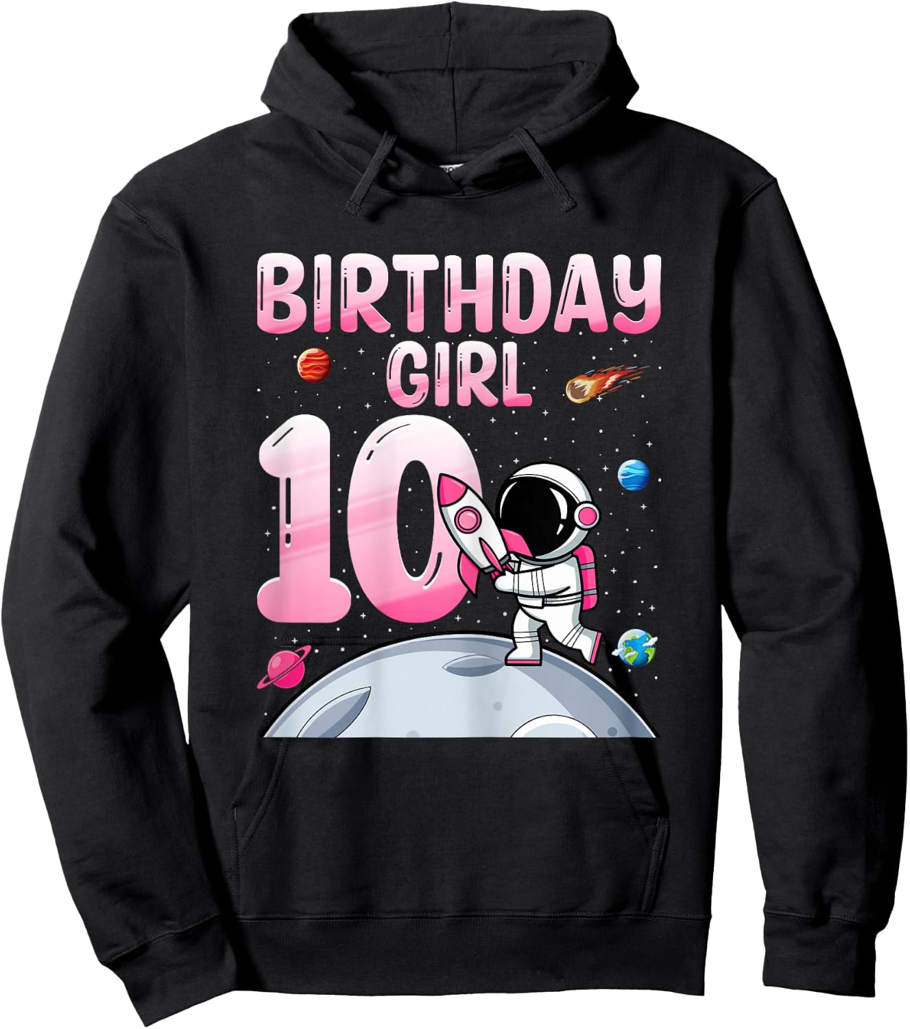 Birthday Girl 10 Years Old Astronaut Space 10th Birthday Hoodie - Hoodie | Black