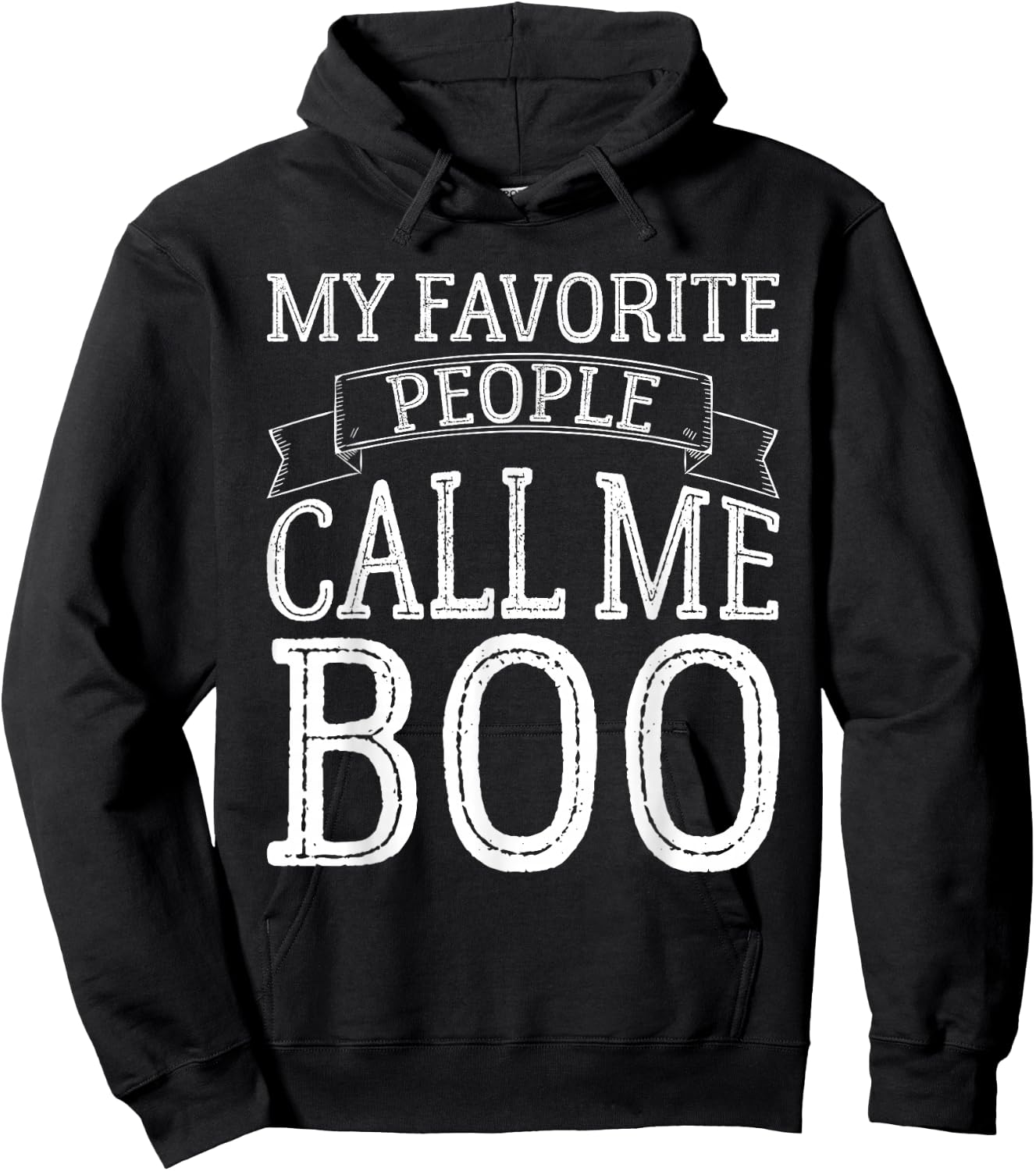 My Favorite People Call Me Boo Funny Brother Gifts Vintage Hoodie - Hoodie | Black