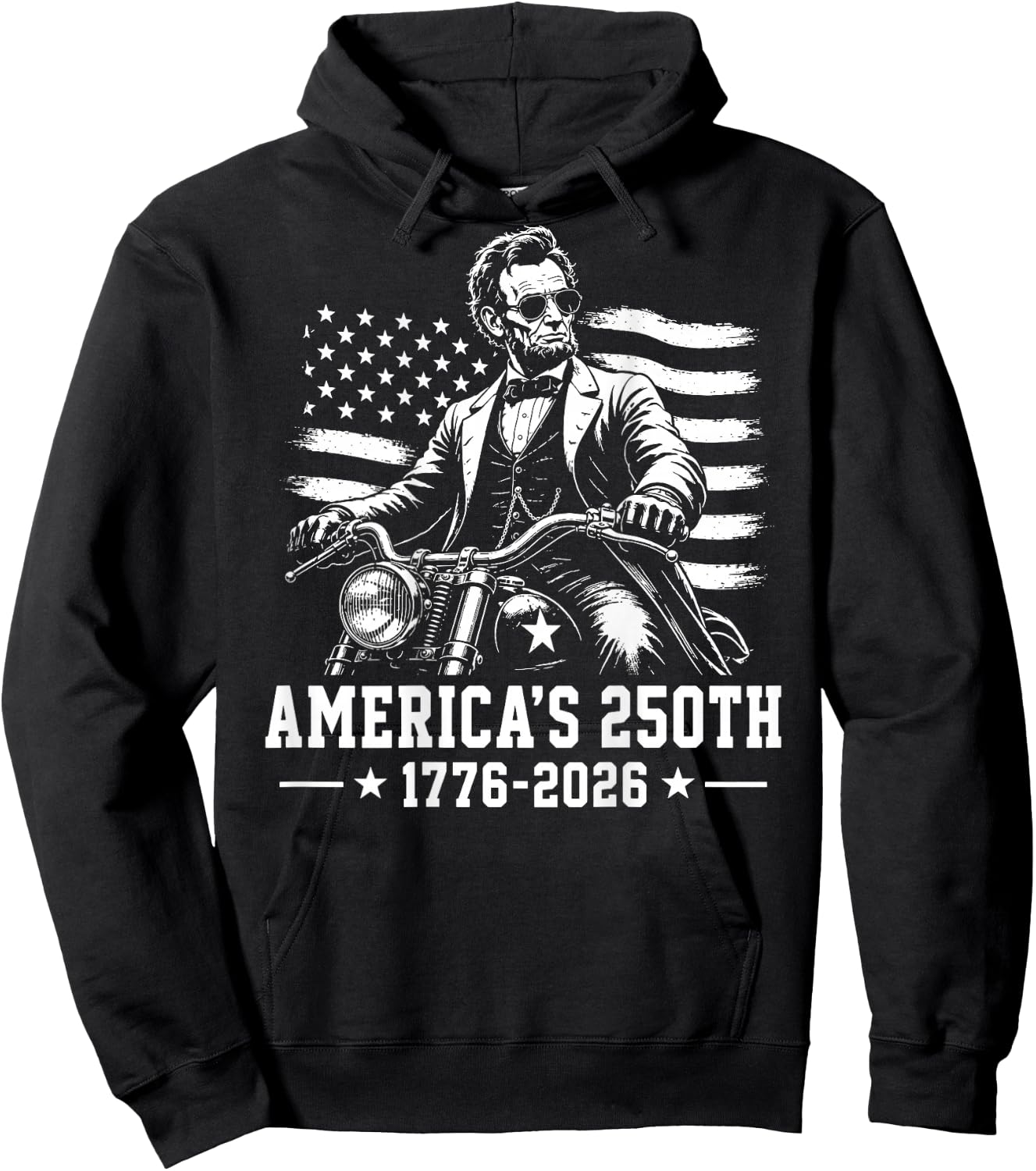 (On Back) Abraham Lincoln Biker 250th Anniversary 250 Years Hoodie - Hoodie | Black