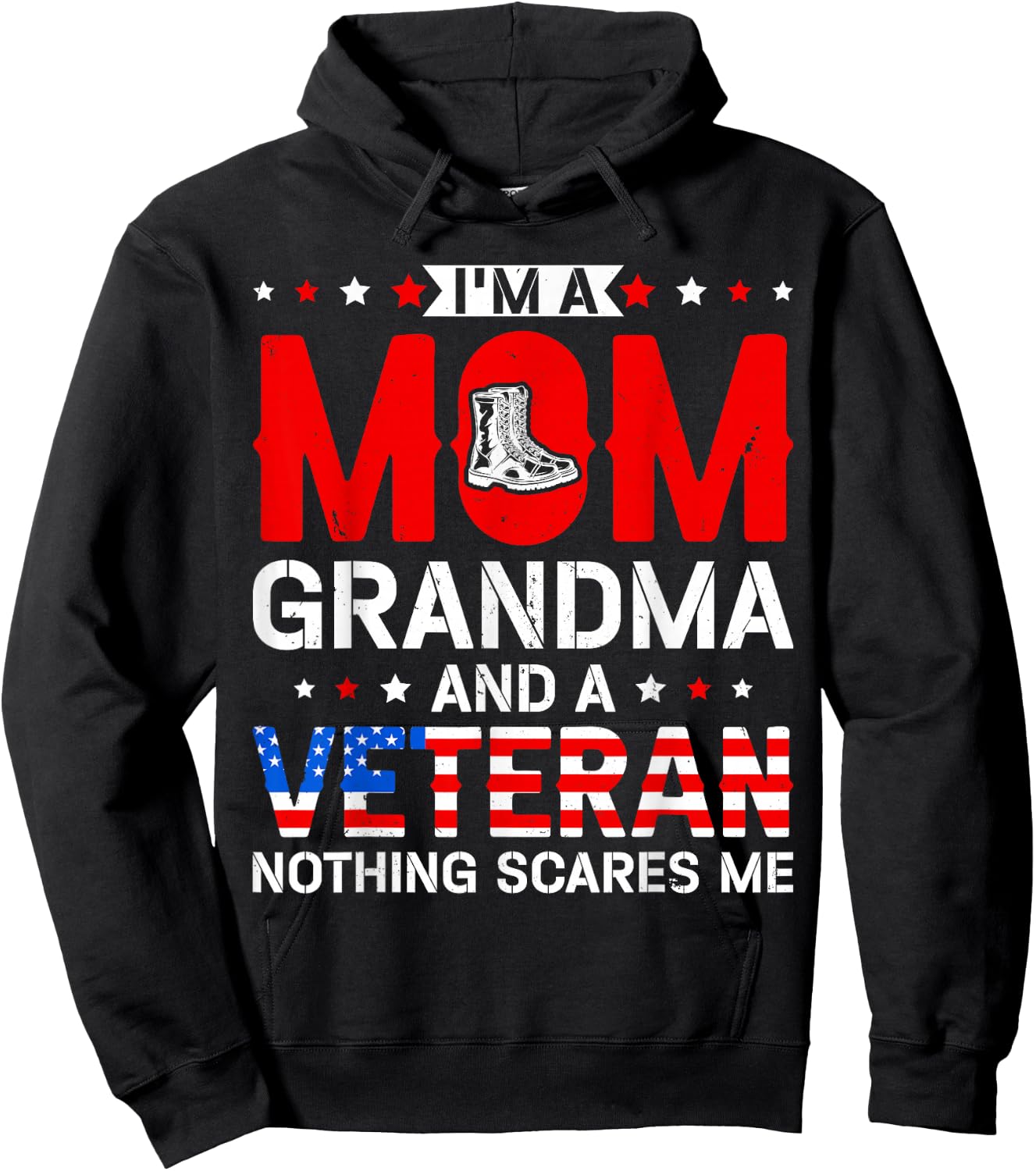 Mom, Grandma, and A Veteran Funny Patriotic Female Veteran Hoodie - Hoodie | Black
