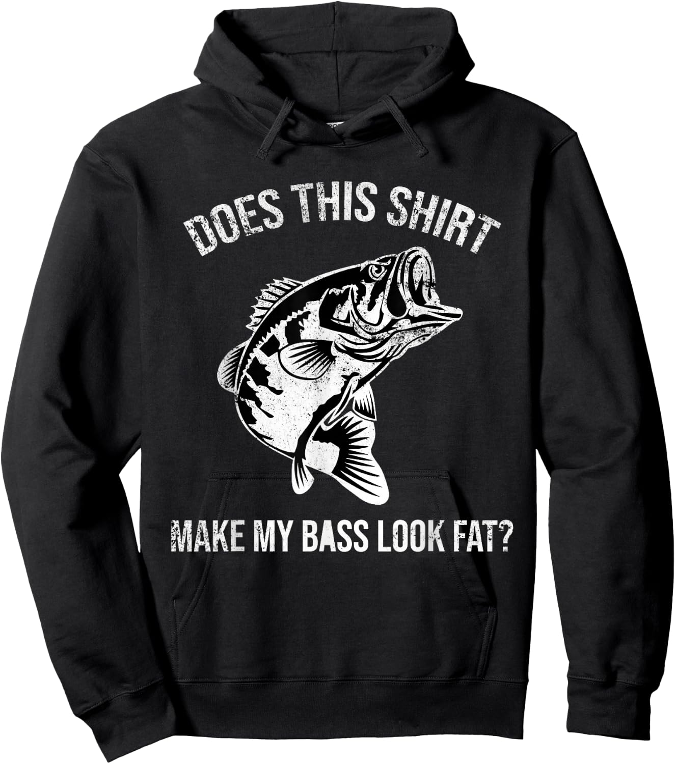 Does This Shirt Make My Bass Look Fat? Distressed Fishing Hoodie - Hoodie | Black