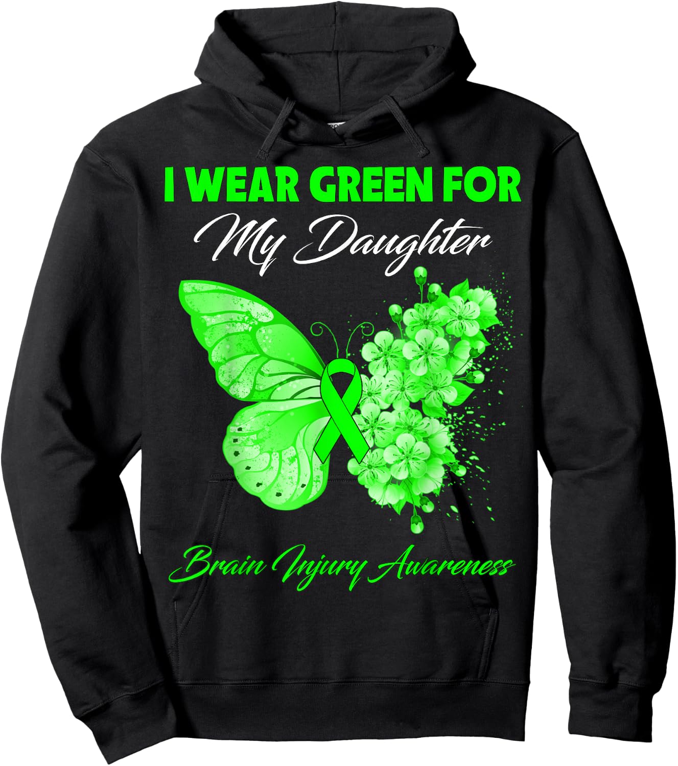 Butterfly I Wear Green For My Daughter Brain Injury Hoodie - Hoodie | Black