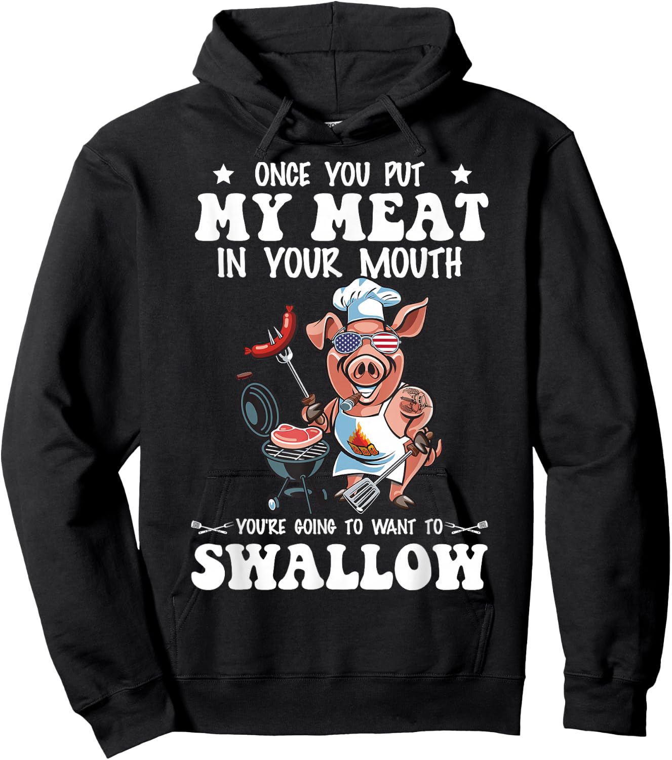 Once You Put My Meat in Your Mouth Funny BBQ Grilling Hoodie - Hoodie | Black