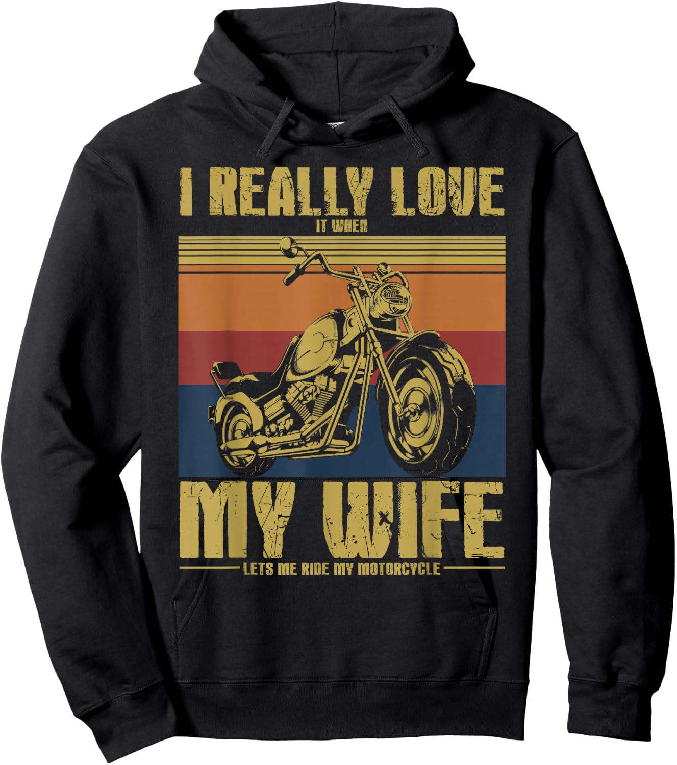 I Really Love It When My Wife Let's Me Ride My Motorcycle Hoodie - Hoodie | Black