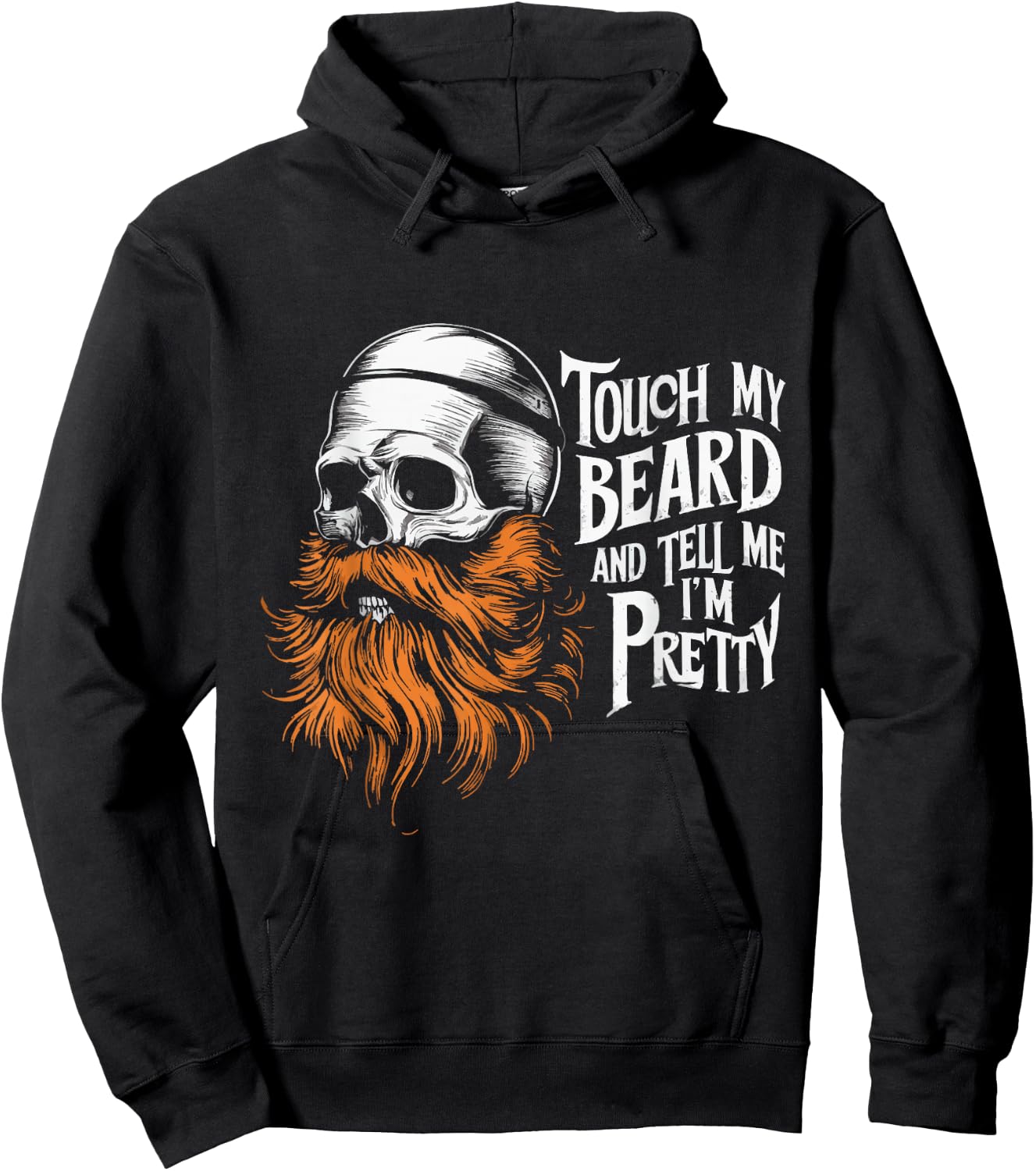 Touch My Beard And Tell Me I'm Pretty Hoodie - Hoodie | Black